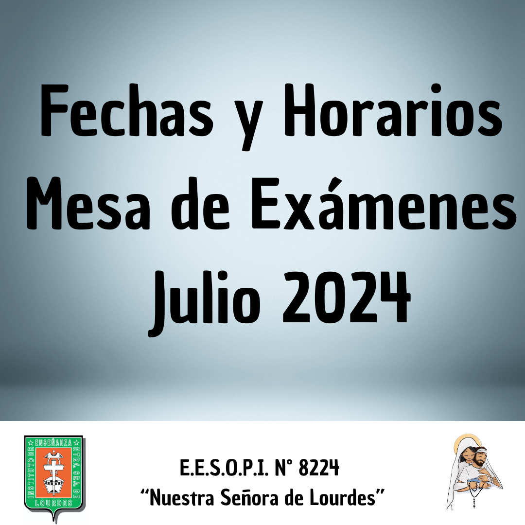 Fechas Mesa de exámenes Julio 2024